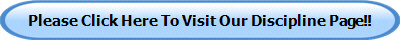 Please Click Here To Visit Our Discipline Page!!