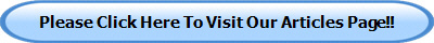 Please Click Here To Visit Our Articles Page!!