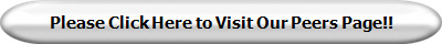 Please Click Here to Visit Our Peers Page!!